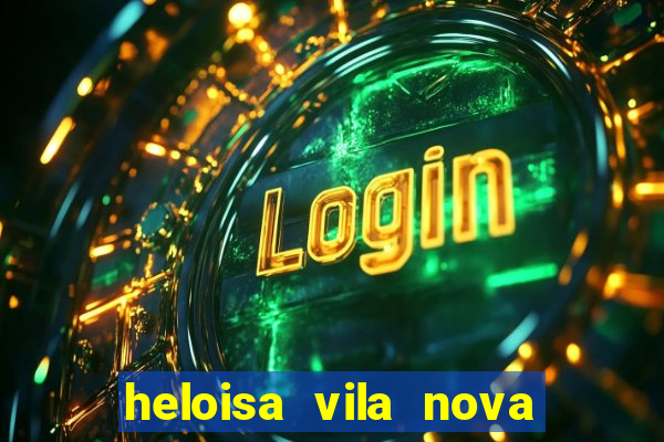 heloisa vila nova namorada de leo stronda